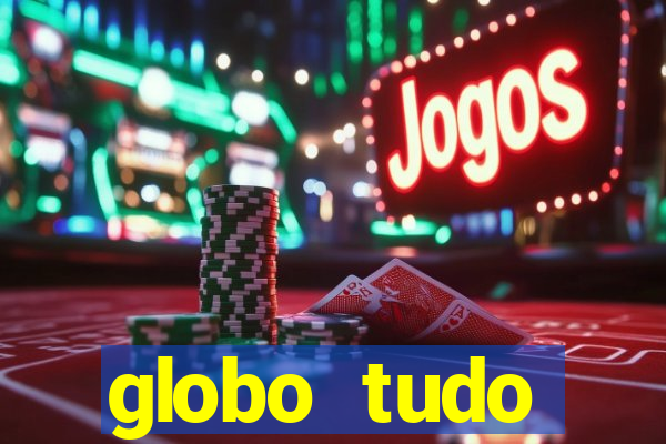 globo tudo absolutamente sobre esporte